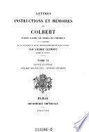 Lettres, instructions et mémoires de Colbert
