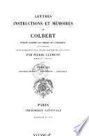 Lettres, instructions et mémoires de Colbert