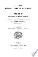 Lettres, instructions et mémoires