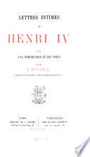Lettres intimes de Henri IV