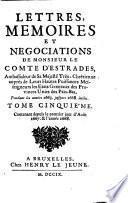 Lettres, mémoires et négociations de Monsieur le Comte d'E., pendant les années 1663 jusques 1668 inclus. [Edited by J. Aymon.]