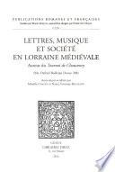 Lettres, musique et société en Lorraine médiévale