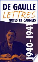 Lettres, notes et carnets, tome 3 : 1940-1941