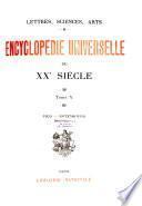 Lettres, sciences, arts, Encyclopédie universelle du XXe siècle
