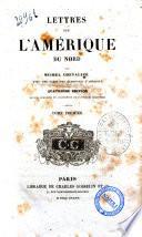 Lettres sur l'Amérique du Nord avec une carte des Etats-Unis d'Amérique par Michel Chevalier