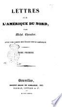 Lettres sur l'Amérique du Nord par Michel Chevalier