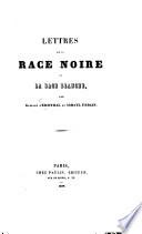 Lettres sur la Race Noire et la Race Blanche, par G. d'E. et Ismayl Urbain