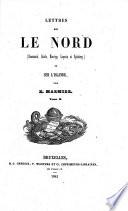Lettres sur le Nord : Danemark, Suède, Norvège, Laponie et Spitzberg et sur l'Islande