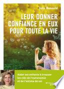 Leur donner confiance en eux pour toute la vie