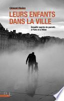 Leurs enfants dans la ville