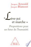 « Lève-toi et marche »