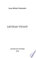 Levinas vivant