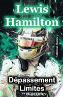 Lewis Hamilton Dépassement Limites