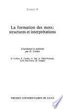 Lexique 10/ La formation des mots : structures et interprétations