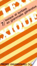 Lexique 7/ Lexique et syntaxe en grammaire générative