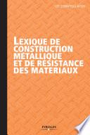 Lexique de construction métallique et de résistance des matériaux
