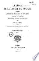 Lexique de la langue de Molière comparée à celle des écrivains de son temps