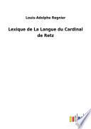 Lexique de La Langue du Cardinal de Retz