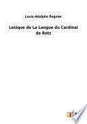 Lexique de La Langue du Cardinal de Retz