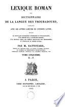 Lexique roman ou Dictionnaire de la langue des troubadours: Q-Z