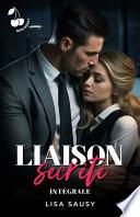 Liaison Secrète : L'intégrale