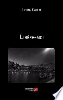 Libère-moi