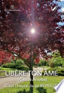 Libère ton âme