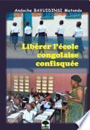 Libérer l'école congolaise confisquée