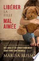 Libérer la fille mal aimée