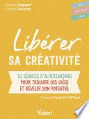 Libérer sa créativité