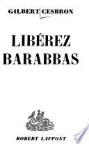 Libérez Barabbas