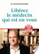 Libérez le médecin qui est en vous