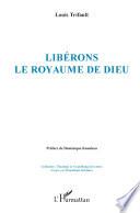 Libérons le royaume de Dieu
