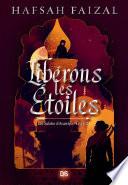 Libérons les étoiles (ebook) - Livre 02 Les Sables d'Arawiya