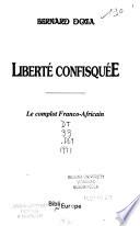 Liberté confisquée