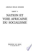 Liberté: Nation et voie africaine du Socialisme