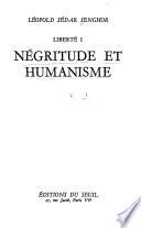 Liberté: Négritude et humanisme