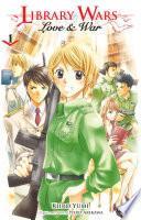 Library wars - Love and War - Tome 01