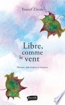 Libre, comme le vent