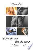 Lien de Cuir, Lien Du Coeur: Choisis