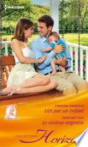 Liés par un enfant - Le visiteur argentin