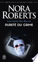 Lieutenant Eve Dallas (Tome 15) - Pureté du crime