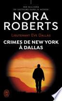 Lieutenant Eve Dallas (Tome 33) - Crimes de New York à Dallas