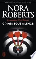 Lieutenant Eve Dallas (Tome 43) - Crimes sous silence