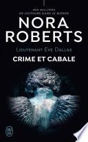 Lieutenant Eve Dallas (Tome 52) - Crime et cabale