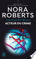 Livre Lieutenant Eve Dallas (Tome 56) - Acteur du crime