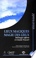 Lieux magiques, magie des lieux