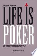 Life is poker