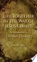Life Together in the Way of Jesus Christ