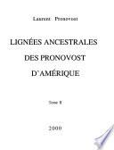 Lignées ancestrales des Pronovost d'Amérique